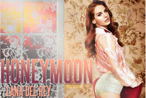 Το «Honeymoon» είναι το καινούργιο τραγούδι της Lana Del Rey