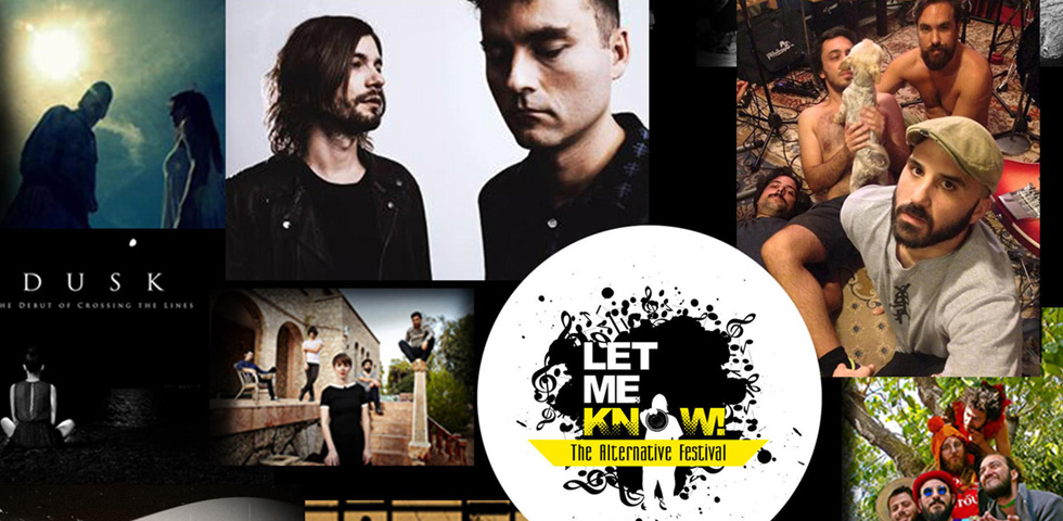 1 χώρος, 2 μέρες, 10 συγκροτήματα. Let Me Know Festival 2015