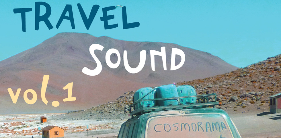 Travel Sound vol 1 by Cosmorama Travel cover
