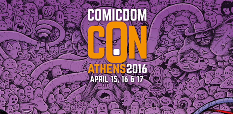 Έρχεται το Comicdom Con Athens 2016