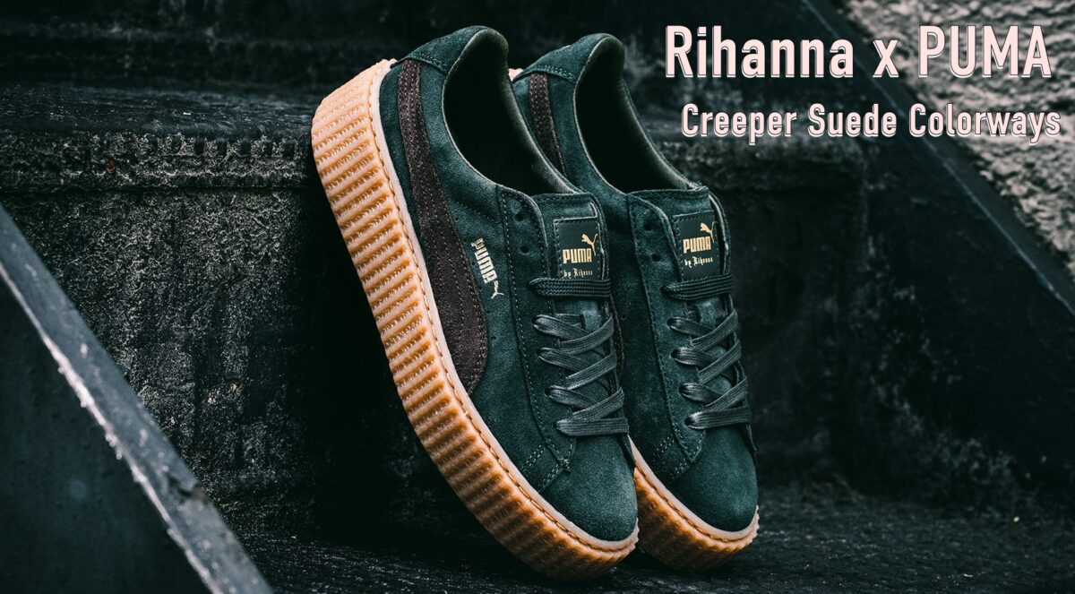 Rihanna x PUMA Creeper Suede Colorways