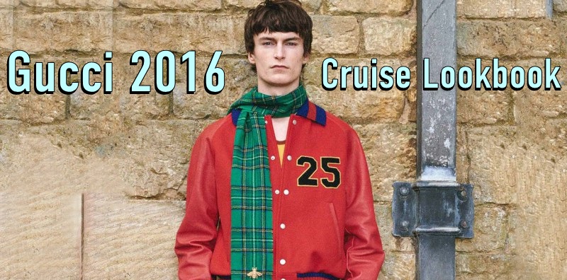 Gucci 2016 cruise lookbook