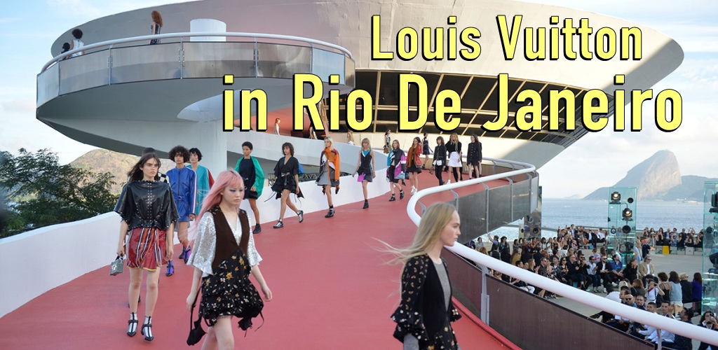Η καλοκαιρινή συλλογή  Cruise Collection της Louis Vuitton στο Rio De Janeiro