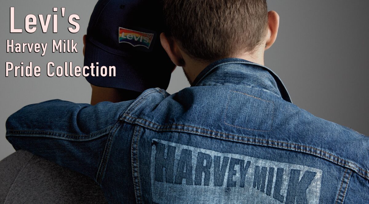 Levi`s  Harvey Milk Foundation Pride Collection