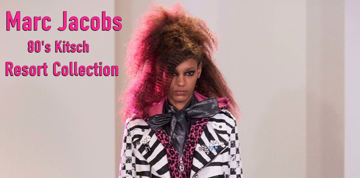 O Marc Jacobs αναβιώνει το  80`s Kitsch στη νέα resort collection
