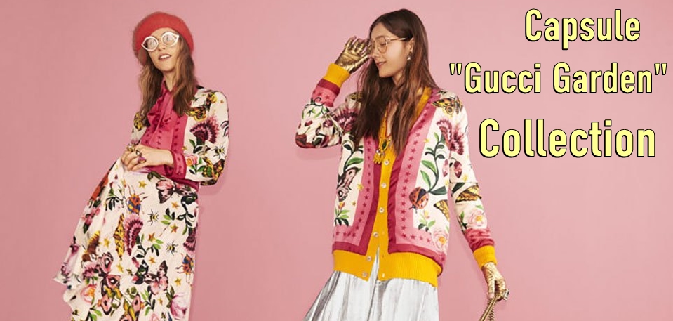 Capsule 2017 “Gucci Garden” Collection