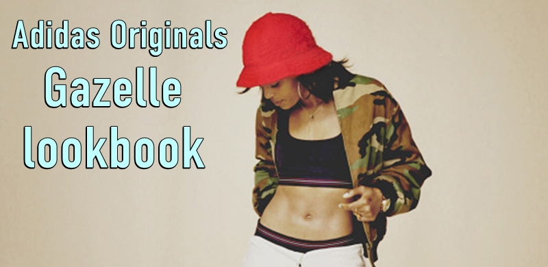 Adidas Originals` Gazelle Lookbook