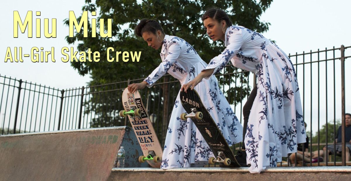 Miu Miu Girl Skate Crew Campaign