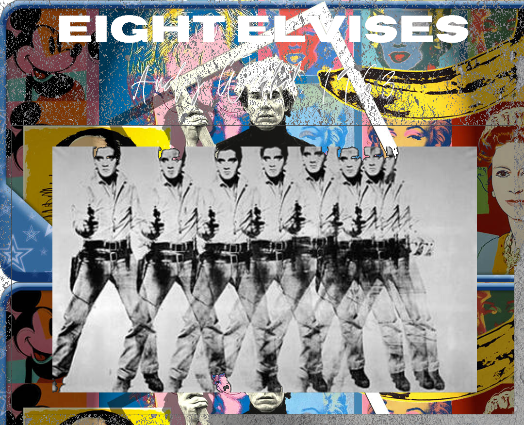 Eight Elvises | Το πιο πολύτιμο έργο τέχνης του Andy Warhol